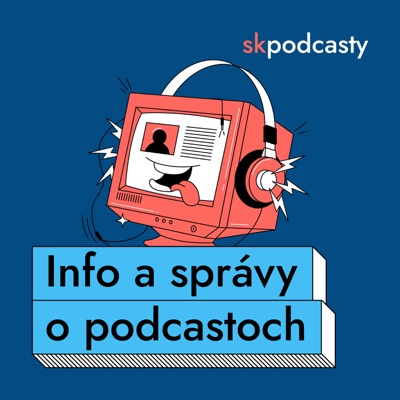 Info a správy o podcastoch:skpodcasty.sk