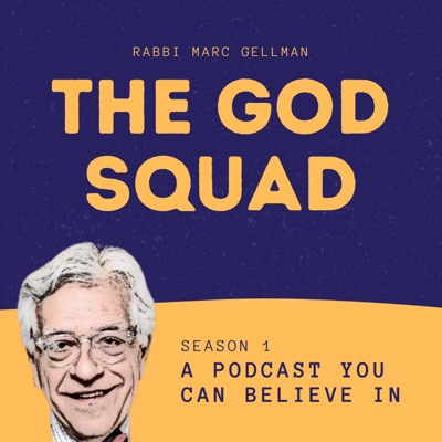 The God Squad with Rabbi Marc Gellman The God Squad with Rabbi Marc Gellman