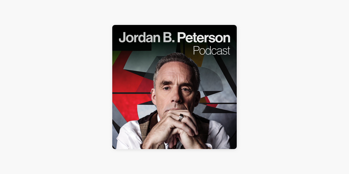 The Jordan B. Peterson Podcast on Apple Podcasts