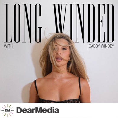 Long Winded with Gabby Windey:Dear Media