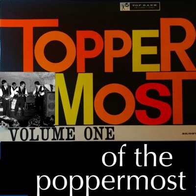 Toppermost Of The Poppermost