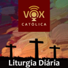 Podcast Liturgia Diária - Vox Católica - Sonia Abreu - Vox Católica