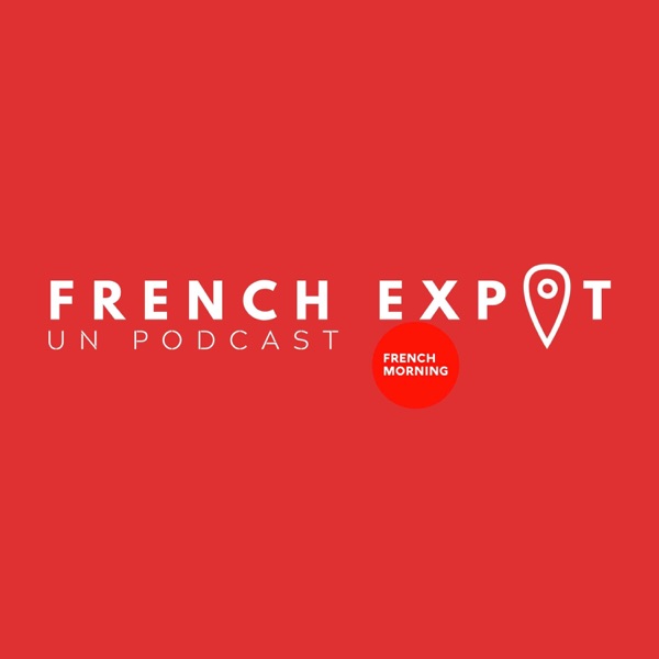 French Expat Le Podcast : le podcast de ceux qui sont partis (et parfois revenus)