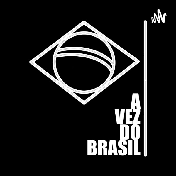 A Vez do Brasil
