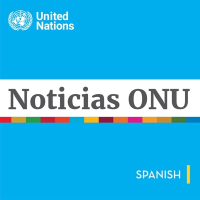 Noticias ONU - Mirada global Historias humanas:United Nations