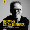 Grow My Salon Business Podcast - Antony Whitaker