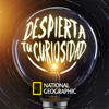 DESPIERTA TU CURIOSIDAD - National Geographic España