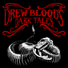 Drew Blood's Dark Tales - A Horror Anthology and Scary Stories Podcast - Chilling Entertainment, LLC & Studio71