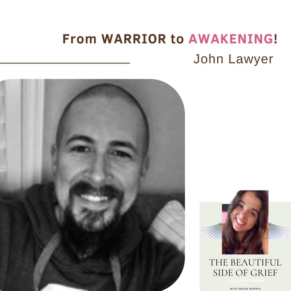 113. From WARRIOR to AWAKENING | John Lawyer photo