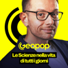 Geopop - Le Scienze nella vita di tutti i giorni - Geopop