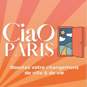 Ciao Paris, boostez votre changement de ville et de vie