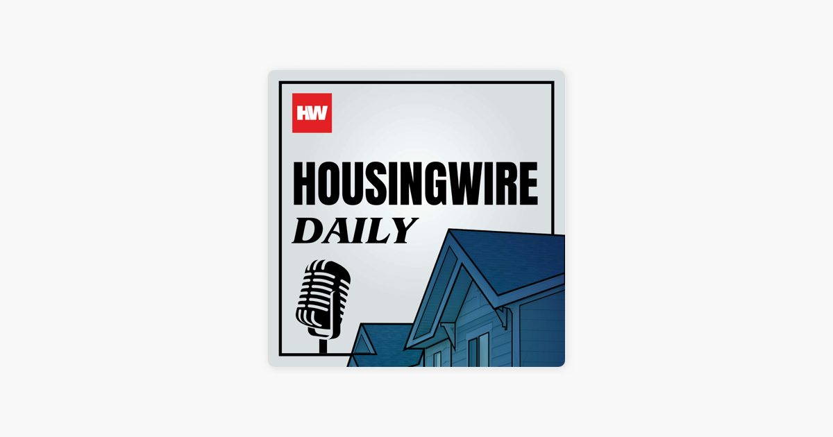 ‎HousingWire Daily: Logan Mohtashami: A Winning Streak For Mortgage ...