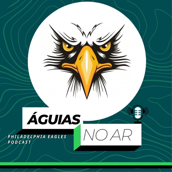 Águias no Ar | Philadelphia Eagles Podcast