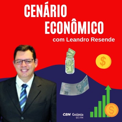 Cenário Econômico com Leandro Resende Cenário Econômico com Leandro Resende