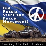 Did Russia Start the Peace Movement?