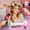 Mamma Dilettante - Diletta Leotta - Dopcast