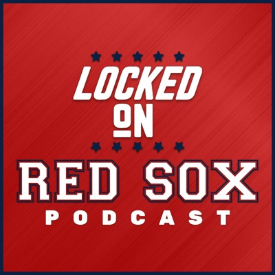 Locked On Red Sox - Daily Podcast On The Boston Red Sox:Locked On Podcast Network, Gabrielle Hurlbut