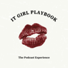 It Girl Playbook - It Girl Playbook