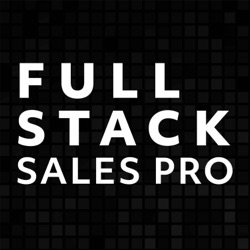 From Power Selling Autos To High Ticket Sales Through Goals Setting With Jeremy Smith - Full Stack Sales Pro Ep # 9