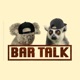 Bar Talk