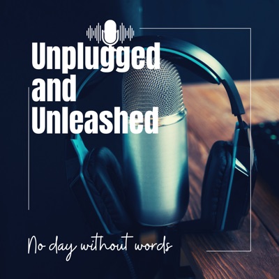 Unplugged and Unleashed
