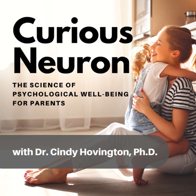 Curious Neuron | Science of Parental Well-Being:Cindy Hovington, Ph.D.