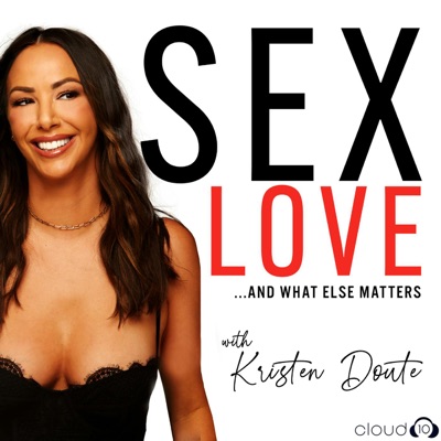 Sex, Love, and What Else Matters with Kristen Doute:Cloud10