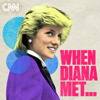 When Diana Met... - CNN