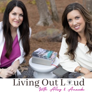 Living Out Loud with Alley and Amanda