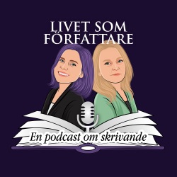 Ep51 - Vårt skrivande just nu