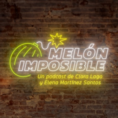 MELÓN IMPOSIBLE:Melón Imposible Podcast