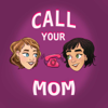 Call Your Mom - Jordan Goodnature and Kristi Smith