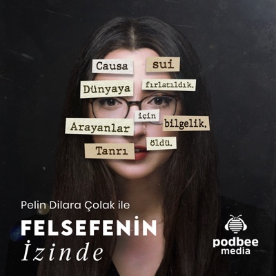 Felsefenin İzinde:Podbee Media