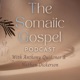 The Somatic Gospel