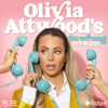 Olivia Attwood's So Wrong It's Right - Bauer Media and Listen