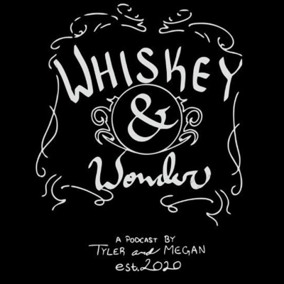 Whiskey and Wonder