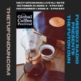 FuseBox Radio #619: DJ Fusion's The Futon Dun Livestream DJ Mix Fall Session #10 (2020 Global Coffee Festival Sunday Mix)