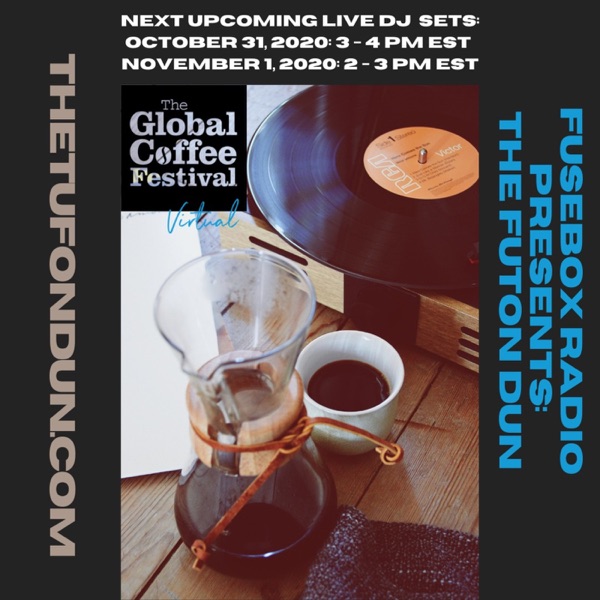 FuseBox Radio #619: DJ Fusion's The Futon Dun Livestream DJ Mix Fall Session #10 (2020 Global Coffee Festival Sunday Mix) photo
