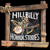 Hillbilly Horror Stories - Jerry & Tracy Paulley. Scary, Ghosts, Horror, Paranormal, Supernatural, Lore, Unexplained, Cryptids, UFO, Spooky, Bigfoot, Sasquatch