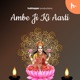 Ambe Ji Ki Aarti