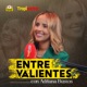 Entre Valientes con Adriana Bustos