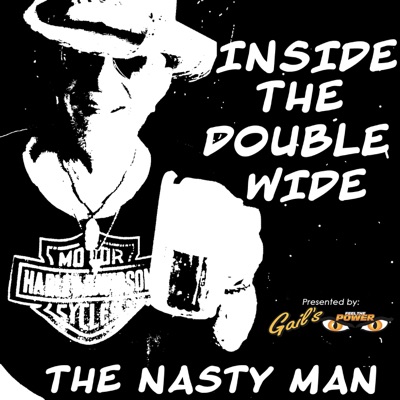 Inside the Double Wide with the Nasty Man:Chuck Nasty | Cumulus Media Kansas City