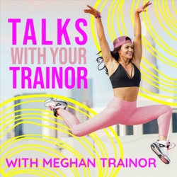 Talks With Your Trainor – Podcast – Podtail