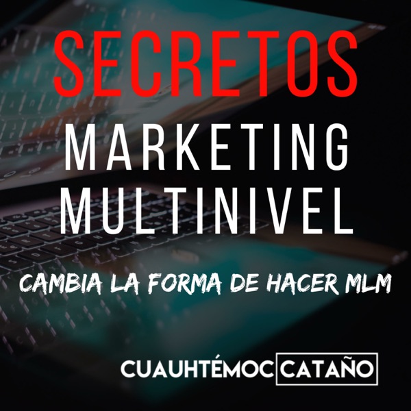 Secretos del Marketing Multinivel (MLM)