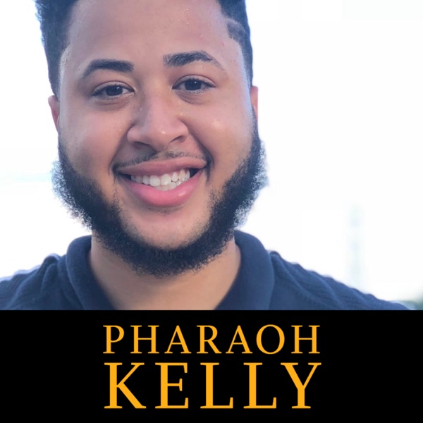 Pharaoh Kelley | Ep 72 photo