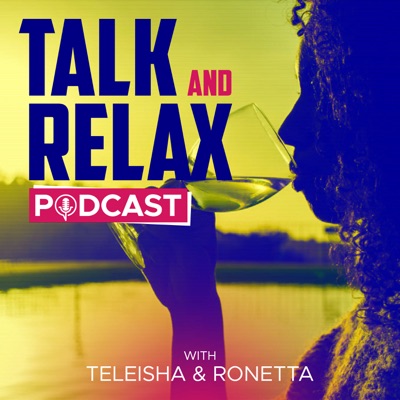 Talk and Relax