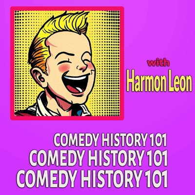 Comedy History 101:Harmon Leon