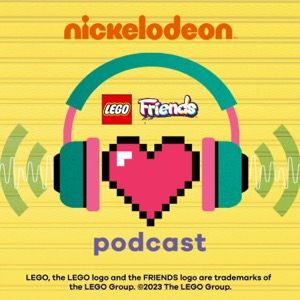 LEGO Friends Podcast