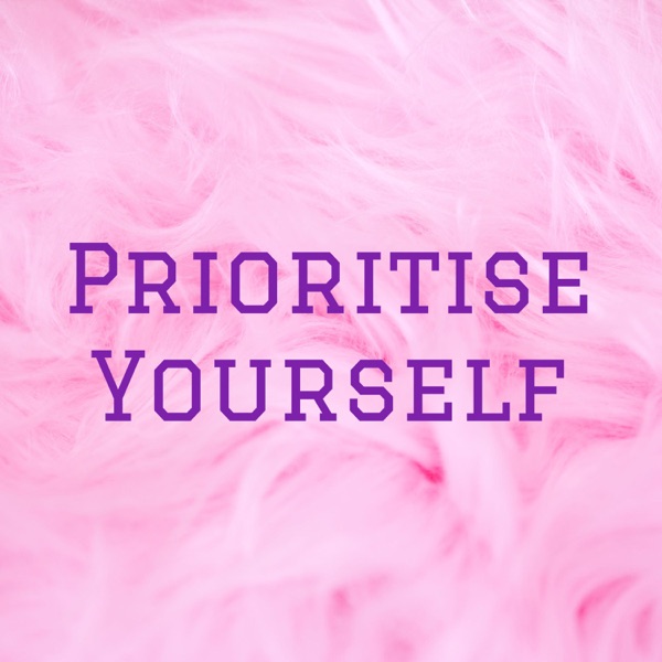 Prioritise Yourself