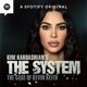 Kim Kardashian's The System: The Case of Kevin Keith